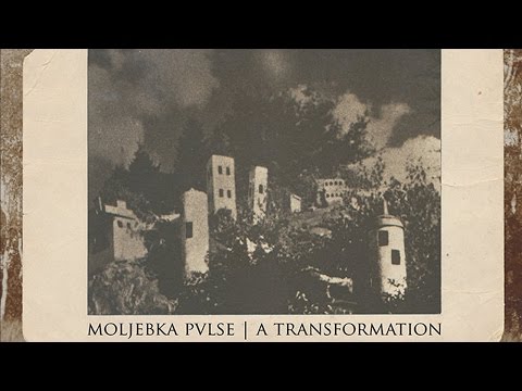 Moljebka Pvlse - A Circle Of The Deep (extract)