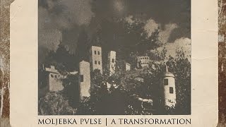 Moljebka Pvlse - A Circle Of The Deep (extract)