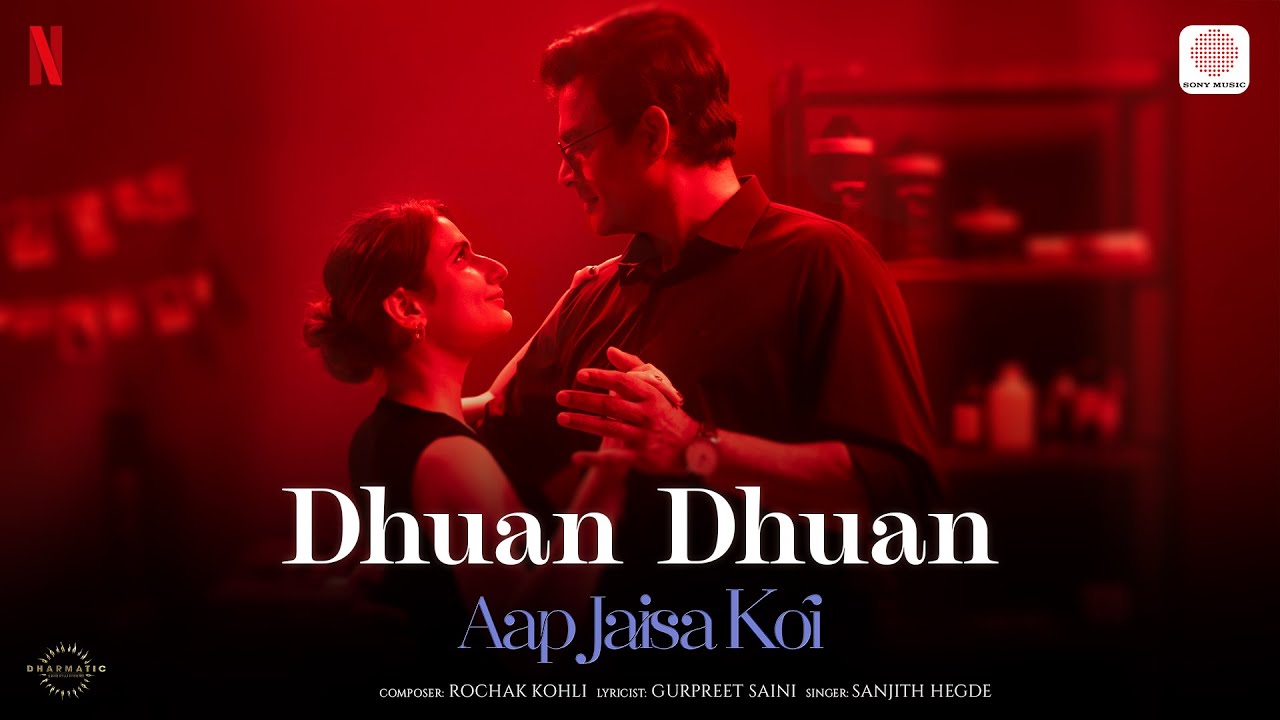 Dhuan Dhuan Lyrics | Aap Jaisa Koi | Sanjith Hegde