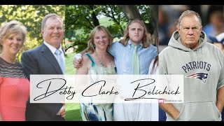 Debby Clarke Belichick- Bill Belichick’s Ex-wife [Bio, career and net worth]| Hollywood Stories