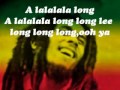 alalalalong- bob Marley lyrics 