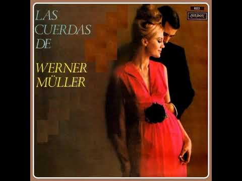 WERNER MULLER - LAS CUERDAS DE... (1970) LP