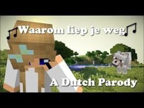 [Re-Upload] [Dutch]  Minecraft Parody van Just Give Me A Reason