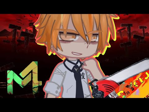 🩸👺🪚Gacha React - Denji | Demônio Motosserra ( Chainsaw Man ) @M4rkim 🪚👺🩸#012