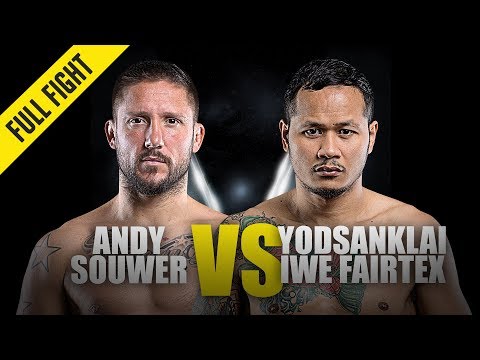 Andy Souwer vs. Yodsanklai IWE Fairtex | ONE Full Fight | March 2019