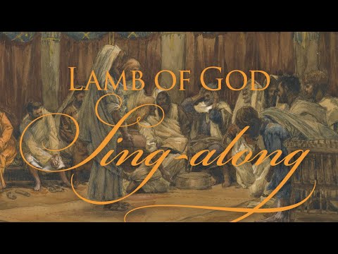 "Lamb of God" Virtual Worldwide Sing-along