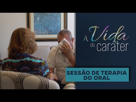 Sessão de Terapia do Traço de Caráter "ORAL"