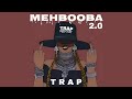 Mehbooba Mehbooba 2 0 Trap Mix MadStarBase X Knockwell Pretty Girls Sholay Trap Maharaja