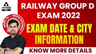 Railway Group D Exam 2022 | RRB Group D Exam Date & City information | Know all Details