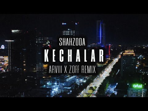 Shahzoda - Kechalar (ARVIII & ZOFF Remix) Official Lyric Video