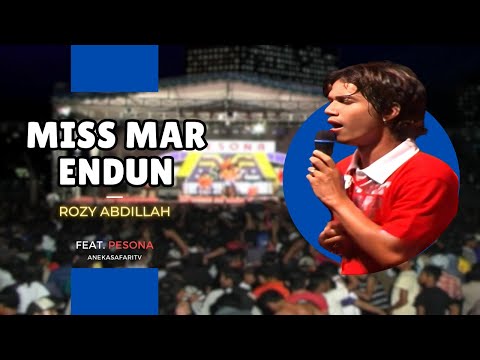 Rozy Abdillah - MISS MAR ENDUN (Official Music Video)