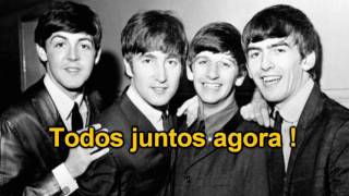 Beatles = All Together Now = LEGENDADO PORTUGUÊS