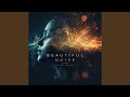 Beautiful Noise