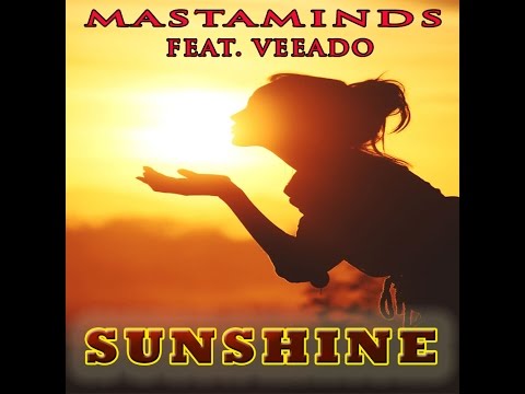 (NEW 2015 EXCLUSIVE)MASTAMINDS ft. VEEADO - SUNSHINE(OFFICIAL LYRIC VIDEO)