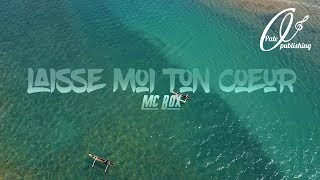 McBox - Laisse moi ton coeur (Opale Publishing)