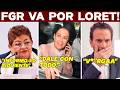 BOMBAZO! CAE LORET! FGR VINCULA CON MNCHO. SACAN VIDEO. SE ACABÓ SU SUERTE