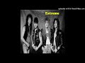 Extreme - Big Boys Don't Cry