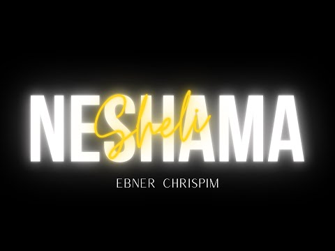 Neshama Sheli (Minha alma) - Ebner Chrispim