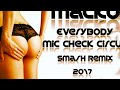 Gta,Tjr Rece Low - Mic Check Circus X Dj Quiz- Everybody MaĆkO Smash Remix Gta,Tjr Rece Low - Mic Check Circus X Dj Quiz- Everybody MaĆkO Smash Remix