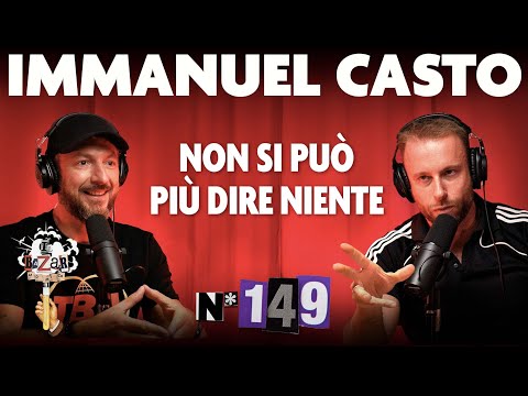 Ep. 149 - Non si può più dire niente con Immanuel Casto