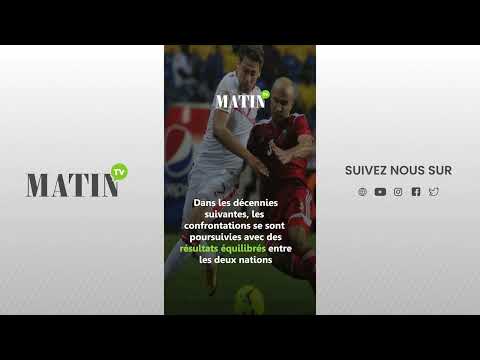 Maroc-Tunisie : Un derby maghrébin chargé d’histoire et d’émotion