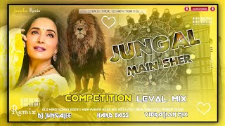 Download lagu Jungle Mein Sher Bagon Mein Mor | Hindi Song Dj Mein Khatarnak Competition Dj Junglee Remix Dj Remix mp3