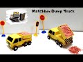 How To Make Matchbox Dump Truck Toy Matchbox Truck DIY Mini Truck Toy Miniature Paper Truck