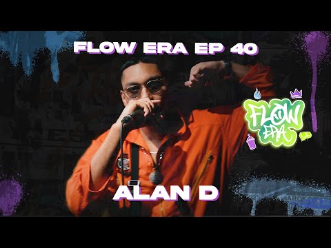 Flow ERA EP 40 : Alan D