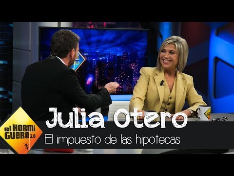 Julia Otero habla del impuesto de las hipotecas - El Hormiguero 3.0