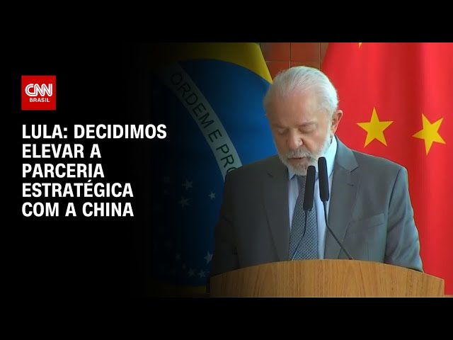 Lula: Decidimos elevar a parceria estratégica com a China | BASTIDORES CNN