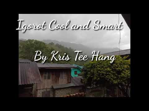 Igorot Cool and Smart