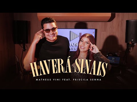 Haverá Sinais - Matheus Vini & Priscila Senna