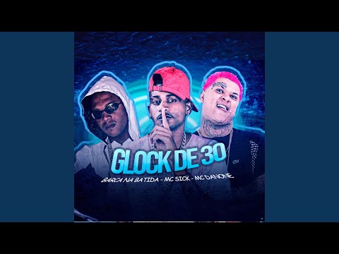 Glock de 30 (feat. Mc Danone)