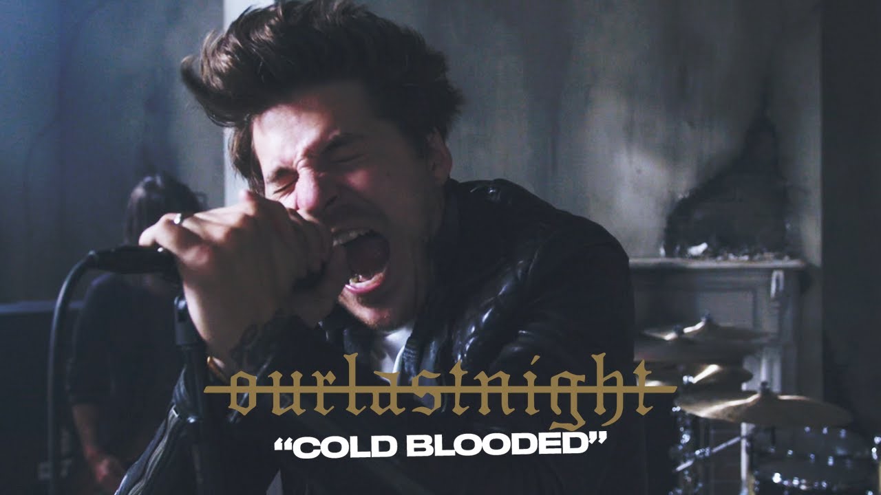 Our Last Night — Cold Blooded
