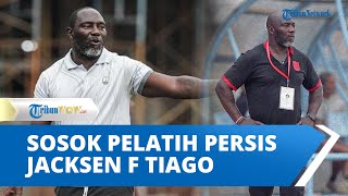 Sosok Jacksen F Tiago Punya CV Bagus, tapi Jeblok Bersama Persis Solo di Liga 1 2022