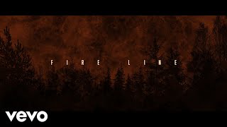 Fire Line Music Video