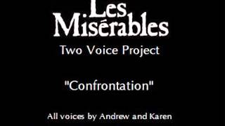 Les Miserables Two Voice Project - Confrontation