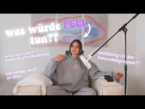 Was würde feli tun? er ist noch nicht bereit für eine Beziehung, ich hänge noch an ihm..