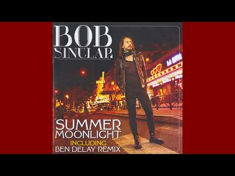 Bob Sinclar - Summer Moonlight (Original Album Edit/2013)