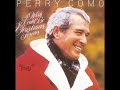 Perry Como - I Wish It Could Be Christmas Forever