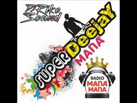 You Make Me Everything (Riko Sound mashup) @ Superdeejay Mana' (Radio Manà Manà) 27-11-2013