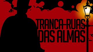 Umbanda Eu Sinto | ENTIDADES DA UMBANDA (Tranca-Ruas das Almas)