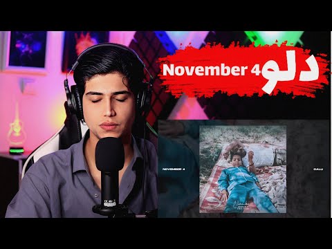 dalu - "November 4" [REACTION] واکنش به چهار نوامبر از دلو (ری اکشن)