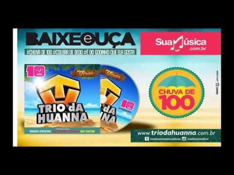 Trio da Huanna   Verao 2015   Nao Precisa Ser Patrao