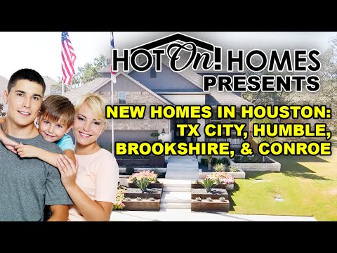 Hot On! Presents Best New Homes in Houston at Texas City, Humble, Brookshire, & Conroe 2023!