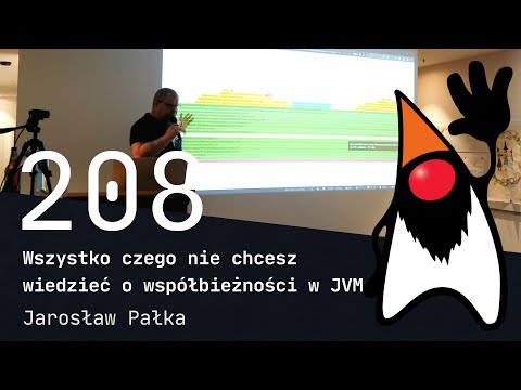 Wszystko czego nie chcesz wiedzieć o współbieżności w JVM - Jarosław Pałka