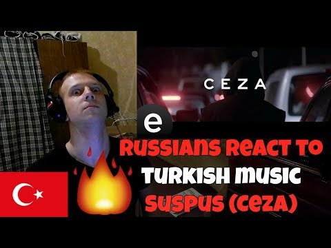 RUSSIANS REACT TO TURKISH MUSIC | Suspus (Ceza) #SUSPUS #CEZA | REACTION TO TURKISH RAP