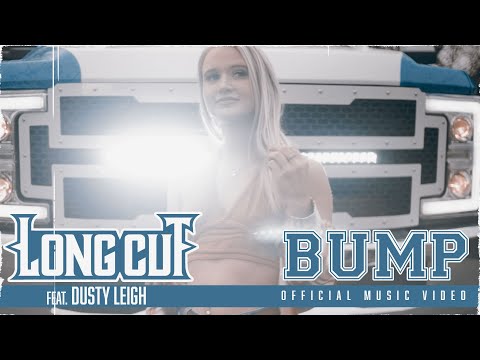 Long Cut - Bump (feat. Dusty Leigh)[Official Music Video]