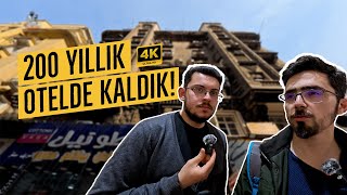 200 yıllık Cairo Paradise Otel'de Kaldık! Otel Fiyat/Performans Değerlendirmesi