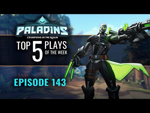Paladins - Top 5 Plays - Episode 143